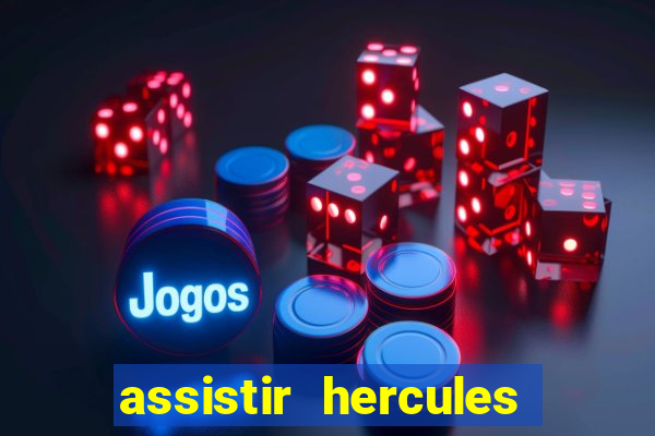 assistir hercules desenho completo dublado